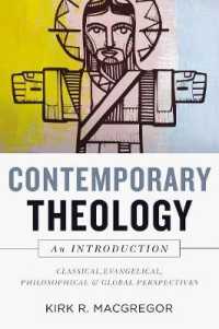 Contemporary Theology: an Introduction : Classical, Evangelical, Philosophical, and Global Perspectives -- Hardback