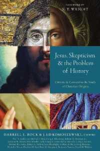 Jesus, Skepticism, and the Problem of History : Criteria and Context in the Study of Christian Origins