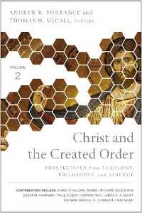 Christ and the Created Order : Perspectives from Theology, Philosophy, and Science