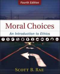 Moral Choices : An Introduction to Ethics （4TH）
