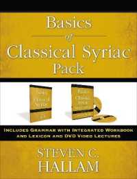 Basics of Classical Syriac Pack : Includes Grammar with Integrated Workbook and Lexicon and DVD Video Lectures