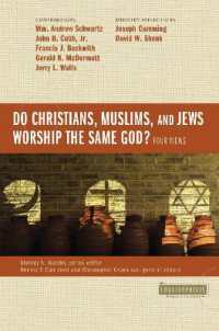 Do Christians, Muslims, and Jews Worship the Same God?: Four Views (Counterpoints: Bible and Theology)