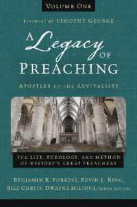 A Legacy of Preaching, Volume One---Apostles to the Revivalists : The Life, Theology, and Method of History's Great Preachers