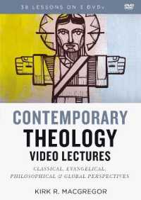 Contemporary Theology Video Lectures : Classical, Evangelical, Philosophical, and Global Perspectives （DVD）