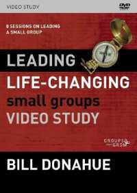 Leading Life-Changing Small Groups Video Study : 8 Sessions on Leading a Small Group （DVD）