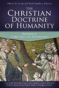 The Christian Doctrine of Humanity : Explorations in Constructive Dogmatics (Los Angeles Theology Conference Series)