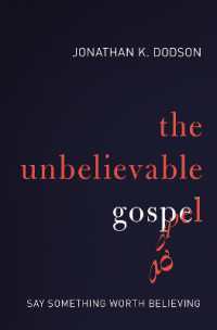 The Unbelievable Gospel : Say Something Worth Believing