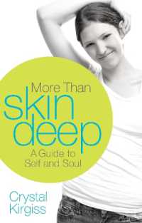 More than Skin Deep : A Guide to Self and Soul