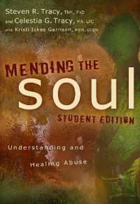 Mending the Soul Student Edition : Understanding and Healing Abuse