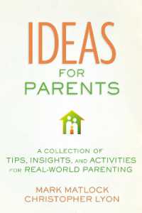 Ideas for Parents : A Collection of Tips, Insights, and Activities for Real-World Parenting