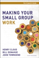 Making Your Small Group Work : Participant's Guide, Study Pack （PAP/DVD）