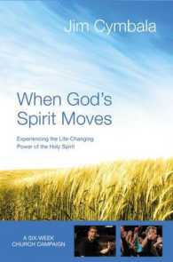 When God's Spirit Moves Kit : Experiencing the Life-Changing Power of the Holy Spirit: a Six-Week Church Campaign （BOX PCK DV）