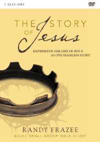 The Story of Jesus : Experience the Life of Jesus as One Seamless Story: Adult Small Group Bible Study: 7 Sessions （DVD）