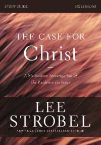 The Case for Christ Bible Study Guide Revised Edition : Investigating the Evidence for Jesus