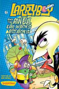 LarryBoy and the Awful Ear Wacks Attacks (Big Idea Books / Larryboy)
