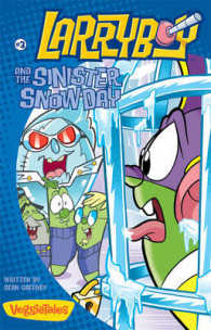 Larryboy and the Sinister Snow Day (Big Idea Books / Larryboy) 〈3〉