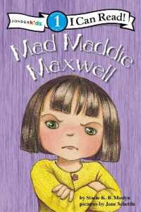 Mad Maddie Maxwell : Biblical Values, Level 1 (I Can Read!)