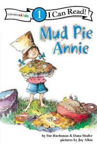 Mud Pie Annie : God's Recipe for Doing Your Best， Level 1 (I Can Read!)