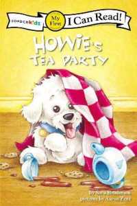 Howie's Tea Party : My First (I Can Read! / Howie Series)