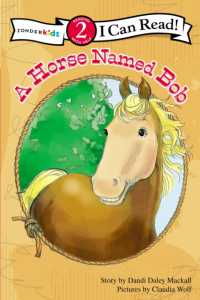 A Horse Named Bob : Level 2 (I Can Read! / a Horse Named Bob)