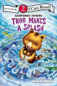 Troo Makes a Splash : Level 2 (I Can Read! / Rainforest Friends)