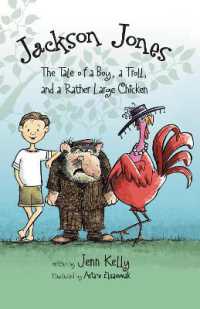 Jackson Jones, Book 2 : The Tale of a Boy, a Troll, and a Rather Large Chicken