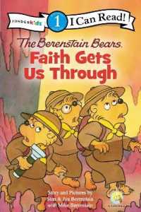 The Berenstain Bears, Faith Gets Us through : Level 1 (I Can Read! / Berenstain Bears / Living Lights: a Faith Story)