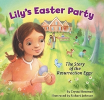 Lily's Easter Party : The Story of the Resurrection Eggs