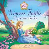 Princess Faith's Mysterious Garden (The Princess Parables)