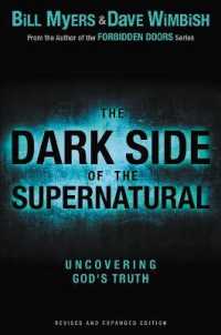 The Dark Side of the Supernatural, Revised and Expanded Edition : What Is of God and What Isn't