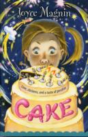 Cake : Love, Chickens, and a Taste of Peculiar
