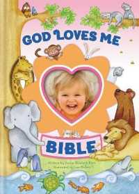 God Loves Me Bible, Newly Illustrated Edition : Photo Frame on Cover