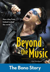 Beyond the Music : The Bono Story (Zonderkidz Biography) （Updated）