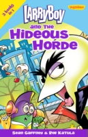 LarryBoy and the Hideous Horde (Larryboy: Veggietales)