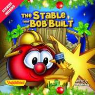 The Stable That Bob Built (Veggietales) （NOV）