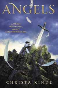 Angels: a 90-Day Devotional about God's Messengers : A 90-Day Devotional