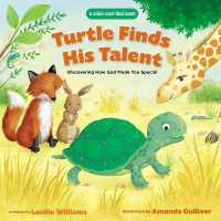 Turtle Finds His Talent : A Slide-and-Find Book: Discovering How God Made You Special （Board Book）