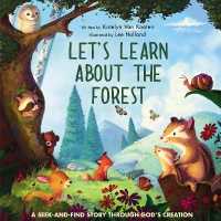 Let's Learn about the Forest : A Seek-and-Find Story through God's Creation （Board Book）
