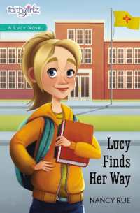 Lucy Finds Her Way (Faithgirlz / a Lucy Novel)