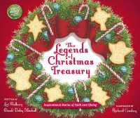 The Legends of Christmas Treasury : Inspirational Stories of Faith and Giving