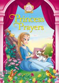Princess Prayers (The Princess Parables) （Board Book）