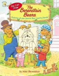 You Can Draw the Berenstain Bears : Featuring all your favorite Bear Country friends! (Berenstain Bears/living Lights: a Faith Story)