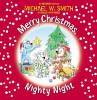 Merry Christmas, Nighty Night (Nurturing Steps) （Board Book）