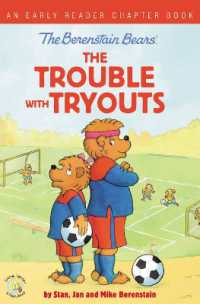 The Berenstain Bears the Trouble with Tryouts : An Early Reader Chapter Book (Berenstain Bears/living Lights: a Faith Story)