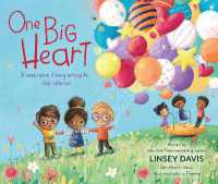 One Big Heart : A Celebration of Being More Alike than Different
