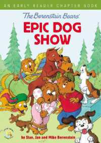 The Berenstain Bears' Epic Dog Show : An Early Reader Chapter Book (Berenstain Bears/living Lights: a Faith Story)