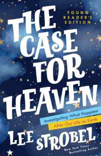 The Case for Heaven Young Reader's Edition : Investigating What Happens after Our Life on Earth (Case for ... Series for Young Readers)
