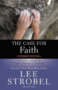 The Case for Faith Student Edition : A Journalist Investigates the Toughest Objections to Christianity (Case for ... Series for Students)