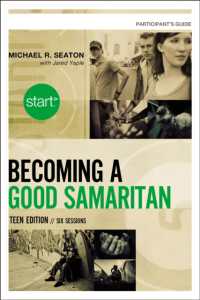 Start Becoming a Good Samaritan Teen Edition Participant's Guide : Six Sessions