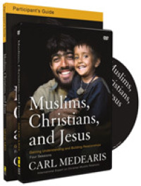 Muslims, Christians, and Jesus : Gaining Understanding and Building Relationships: Participant's Guide （PCK PAP/DV）